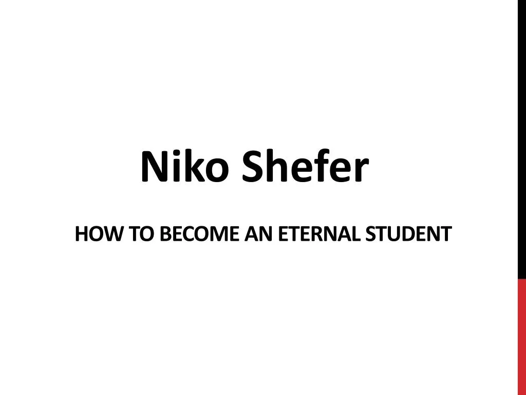 how to become an eternal student