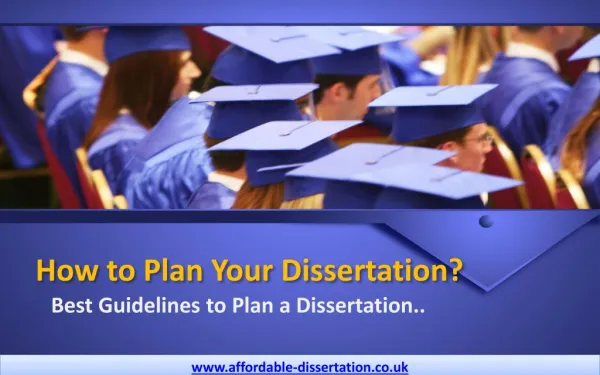 How to Plan Your Dissertation - Best Guidelines Available