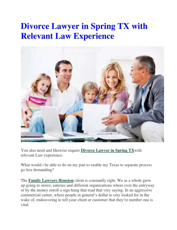 Divorce Lawyer in Spring TX with Relevant Law Experience