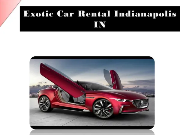 Exotic Car Rental Indianapolis IN