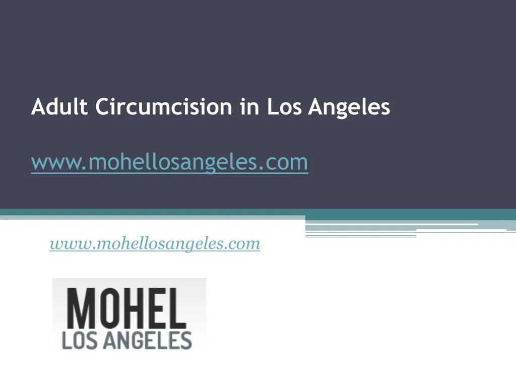 adult circumcision in los angeles www mohellosangeles com
