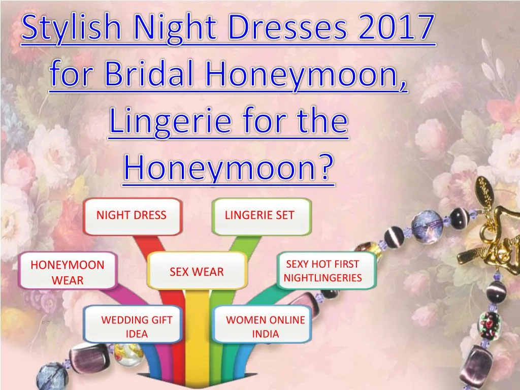 stylish night dresses 2017 for bridal honeymoon