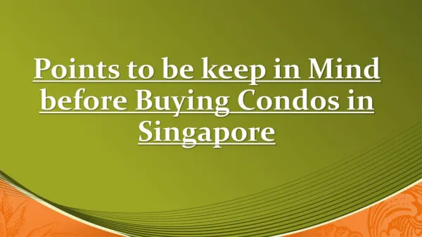 Remember Following Points before Buying Condos in Singapore