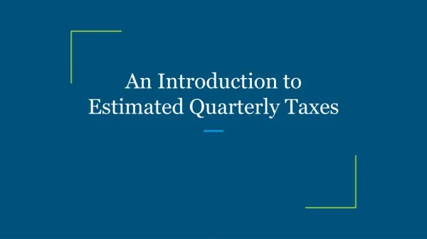 An Introduction to Estimated Quarterly Taxes