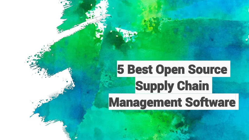 5 best open source supply chain management software