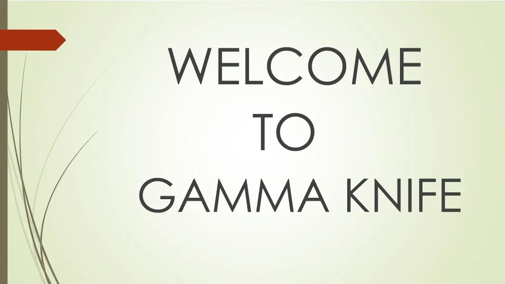 welcome to gamma knife