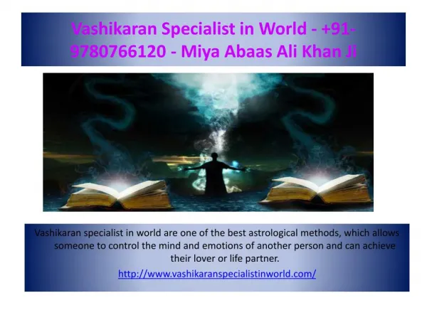 Vashikaran specialist in world - 91-9780766120 - Miya Abaas Ali Khan Ji