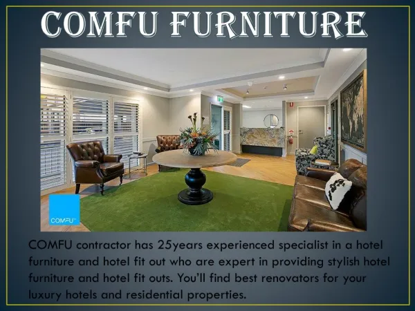 COMFU FURNITURE - Quality Hotel Design and FITOUT