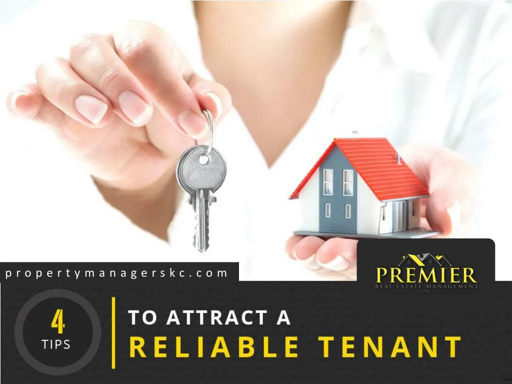 4 tips to attract a reliable tenant