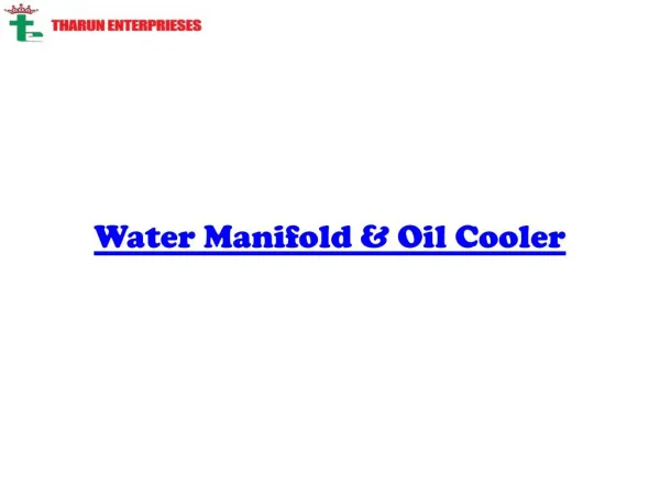 SS Water, Plastic, Smart flow, FRB cooling Bar, Oil Cooler - Tharun Manifold in Chennai
