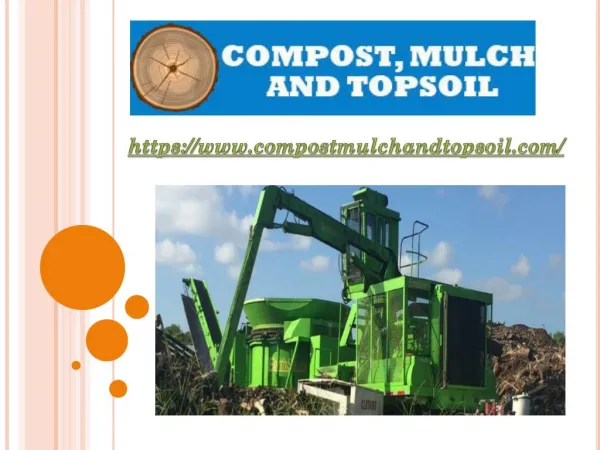 Compost,mulch and topsoil