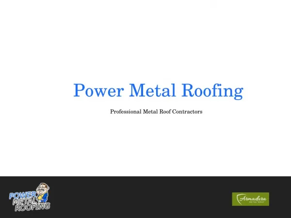Power Metal Roofing - Professional Metal Roof Contractors