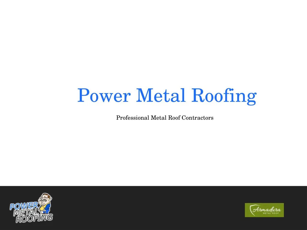 power metal roofing