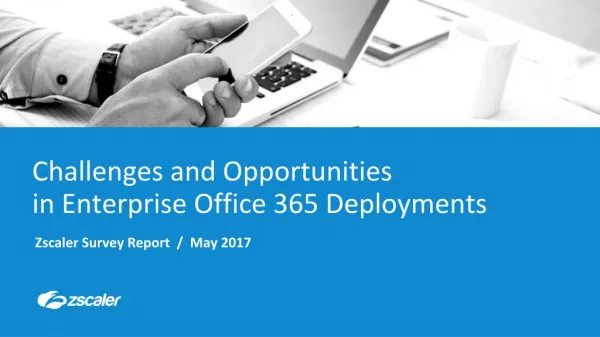 Challenges and Opportunities in Enterprise Office 365 Deployments