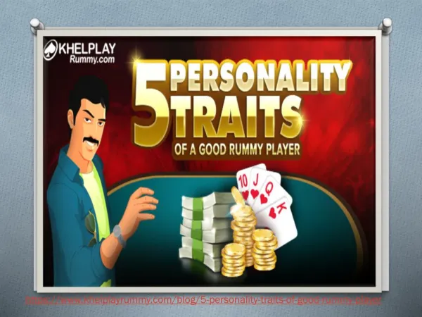5 Personality Traits of a Good Rummy Player
