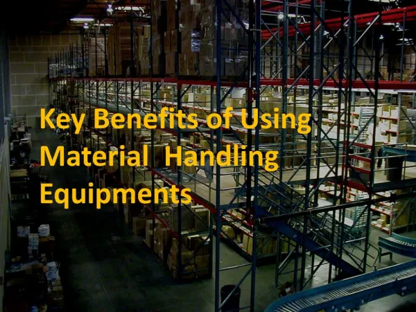 Benefits of Material Handling Equipments