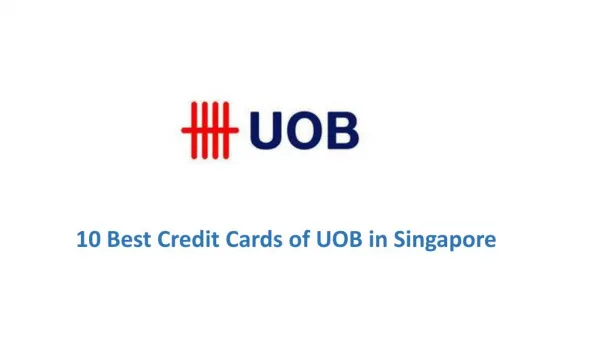 Best UOB Credit Cards in Singapore
