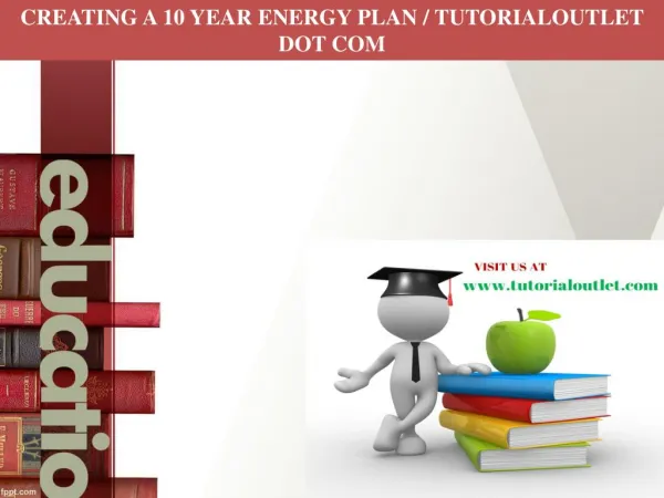CREATING A 10 YEAR ENERGY PLAN / TUTORIALOUTLET DOT COM