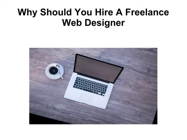 Why Should You Hire A Freelance Web Designer?