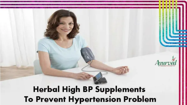 Herbal High BP Supplements To Prevent Hypertension Problem