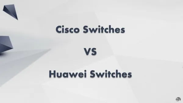 Cisco Switch VS Huawei Switch