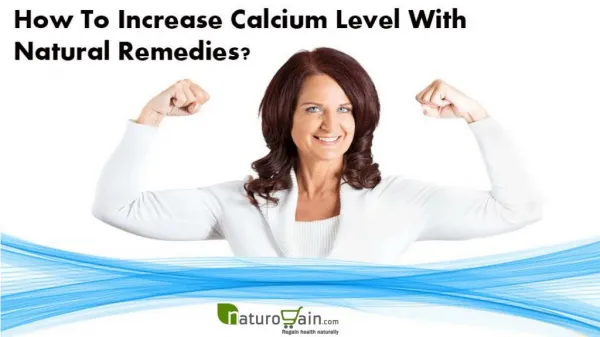 How To Increase Calcium Level With Natural Remedies?