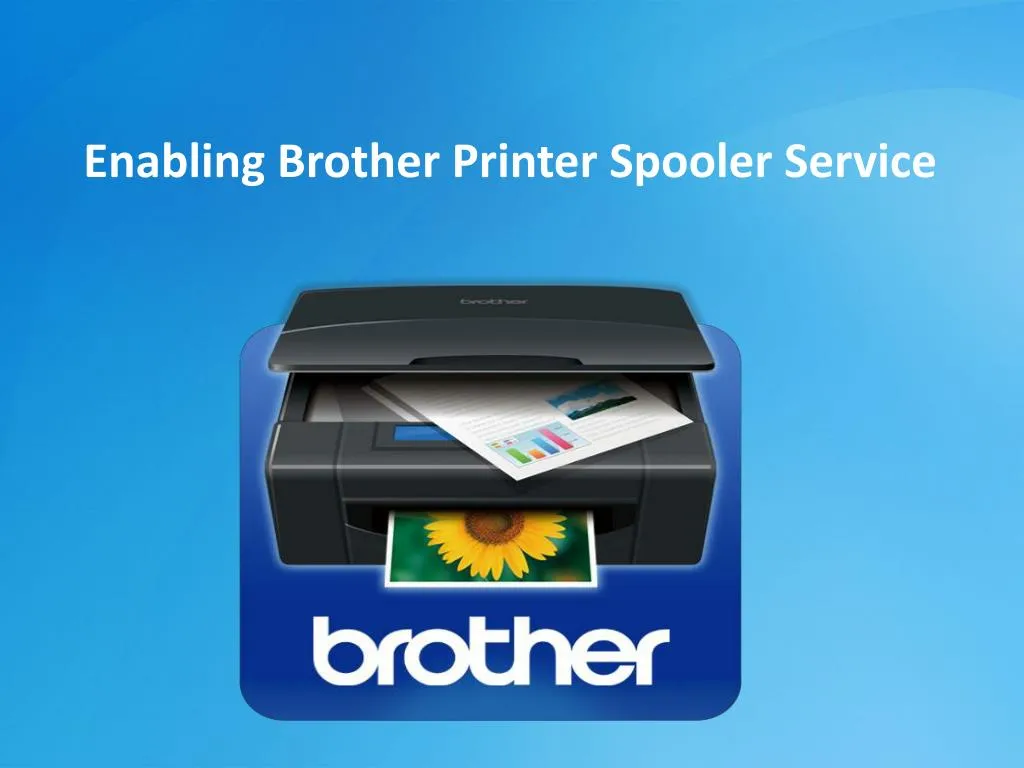 enabling brother printer spooler service