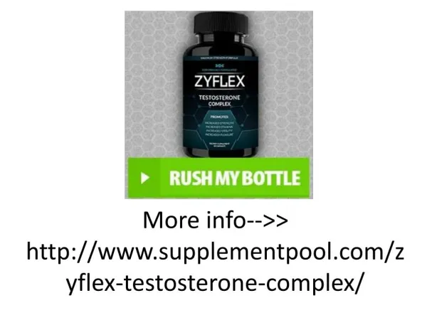http://www.supplementpool.com/zyflex-testosterone-complex/