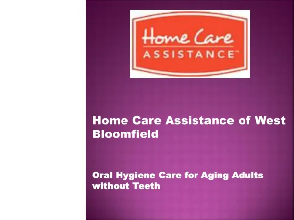 Oral Hygiene Care for Aging Adults without Teeth