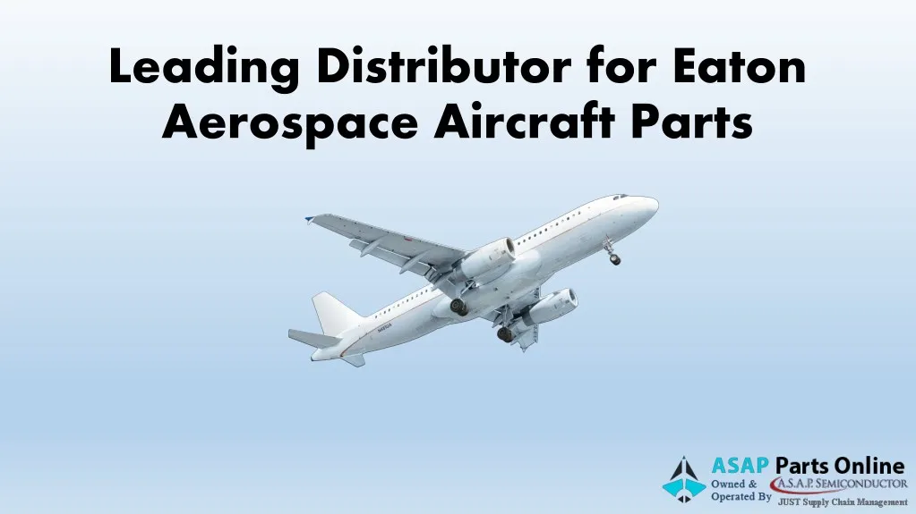 leading distributor for eaton aerospace aircraft