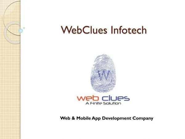 Web Development Company, Hire Mobile App Developers, iOS & Android Apps, UI/UX| WebClues Infotech