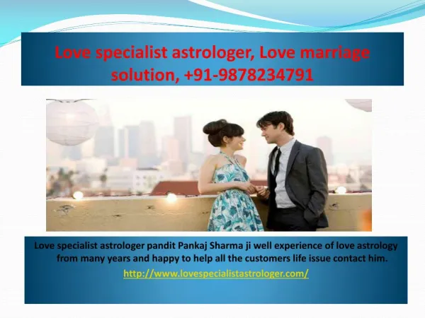 Love specialist astrologer, Love marriage solution, 91-9878234791