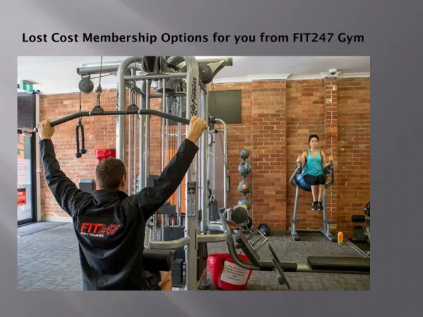 Lost Cost Membership Options for you from FIT247 Gym