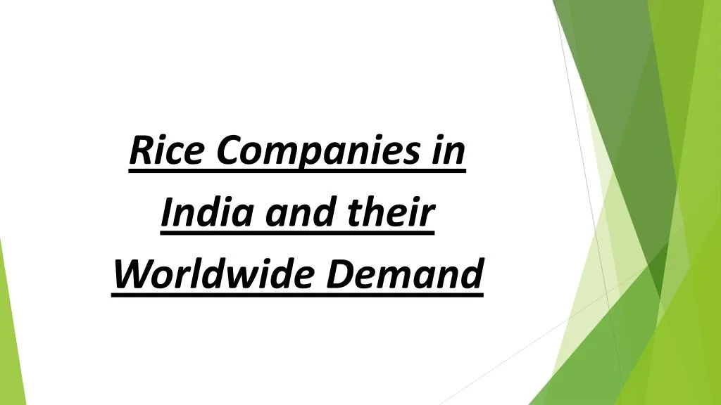 rice companies in india and their worldwide demand