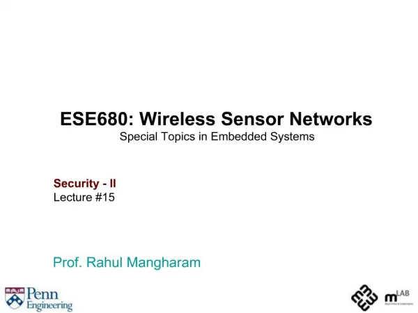 ESE680: Wireless Sensor Networks Special Topics in Embedded Systems Security - II Lecture 15