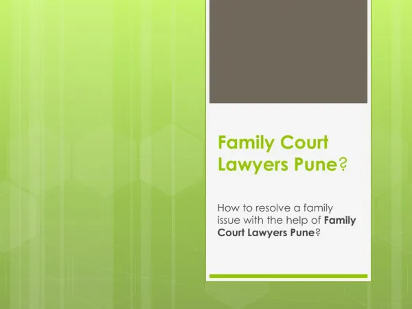 How to resolve a family issue with the help of Family Court Lawyers Pune?