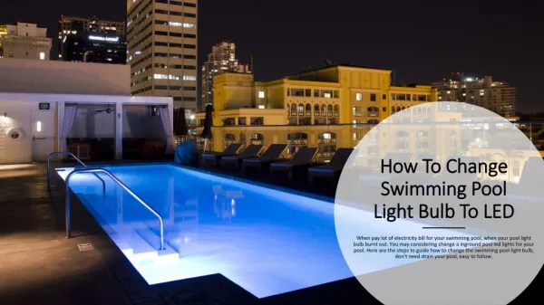 How to change swimming pool light bulb to led