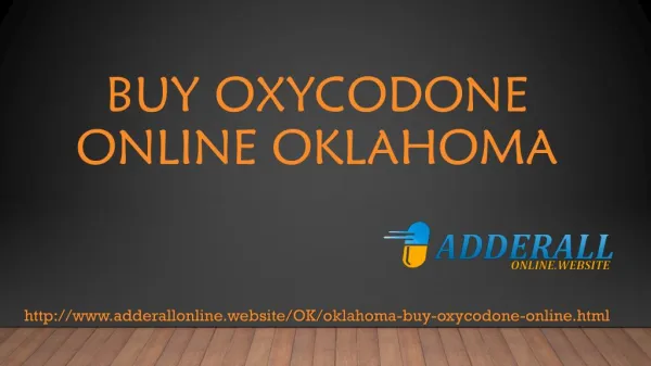 Order Oxycodone Online In Oklahoma and Get free Delivery