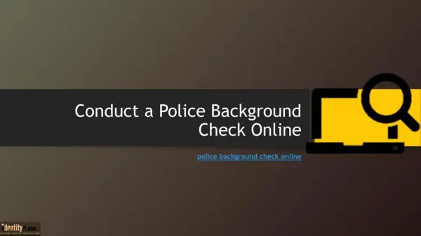 Conduct a Police Background Check Online