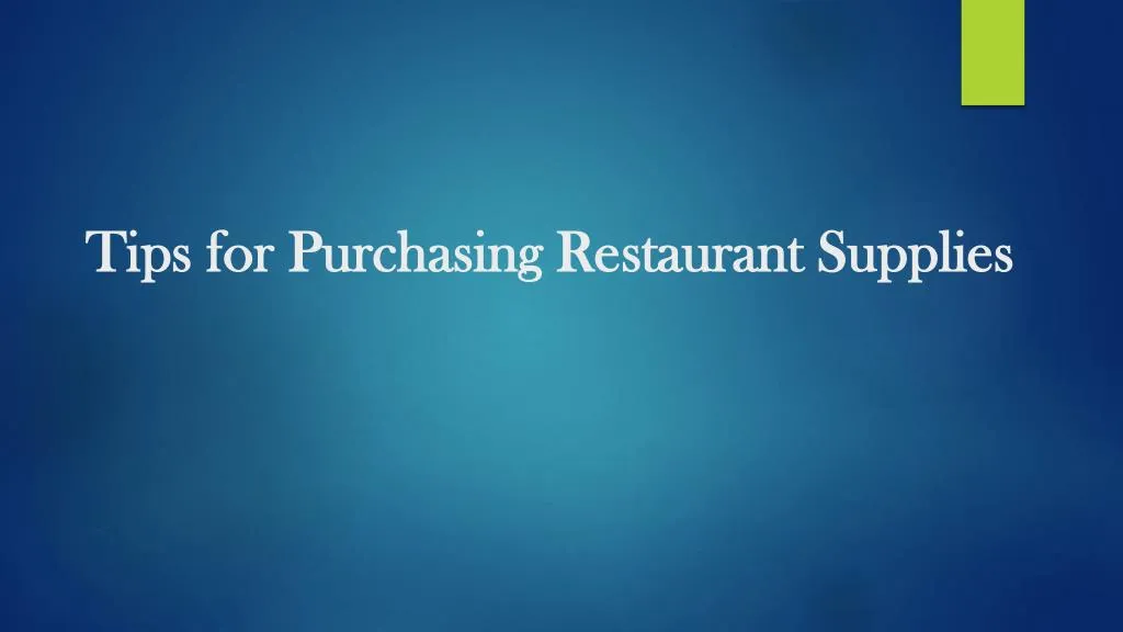 tips for purchasing restaurant supplies
