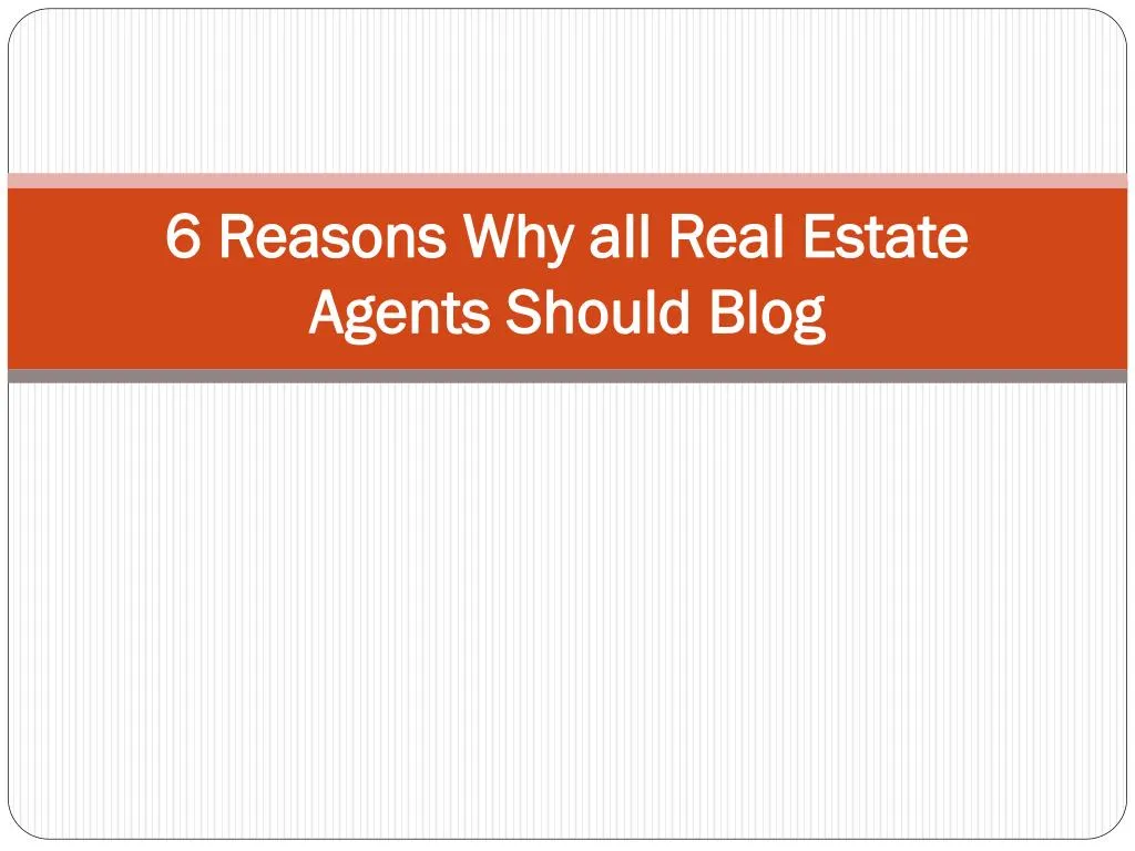 6 reasons why all real estate agents should blog