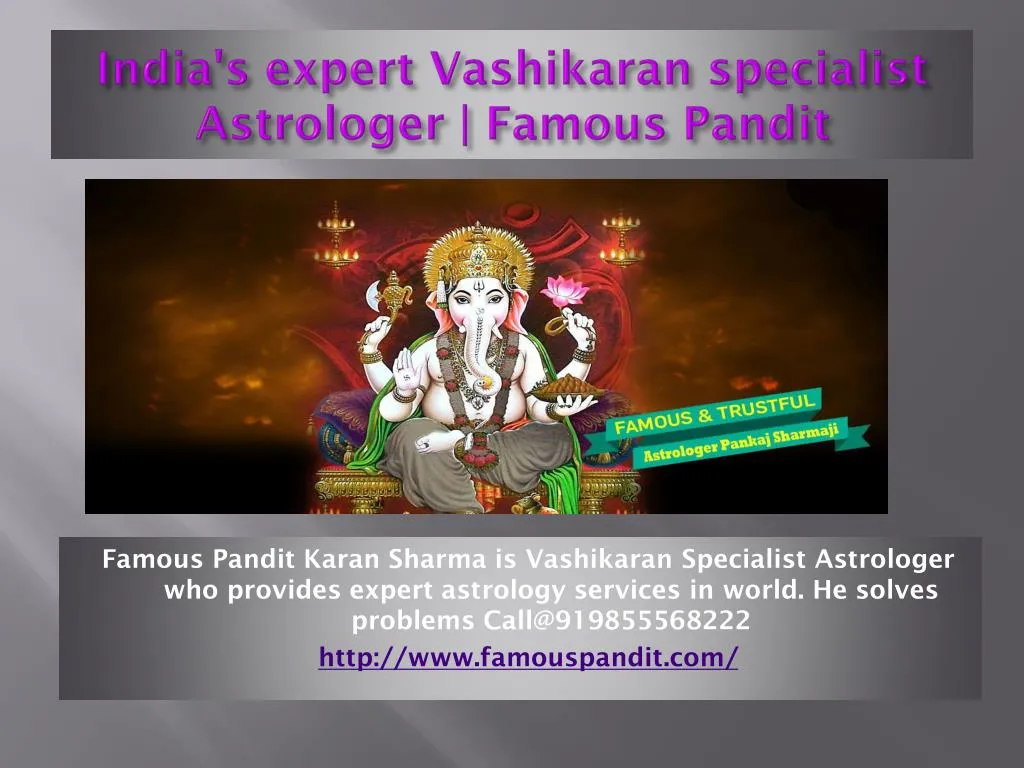 india s expert vashikaran specialist astrologer famous pandit