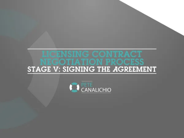 Licensing Contract Negotiation Process - Stage 5: Signing the Agreement