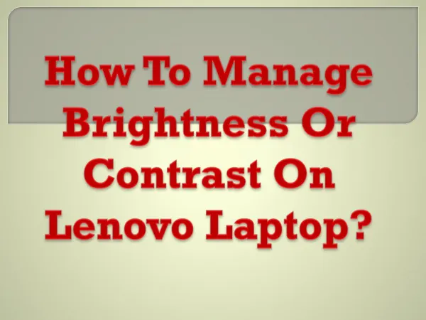 How To Manage Brightness Or Contrast On Lenovo Laptop?