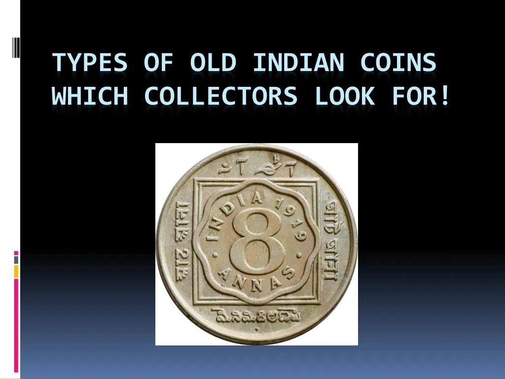 types of old indian coins which collectors look for