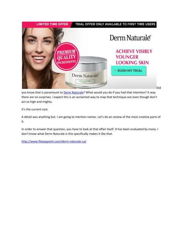 Derm Naturale - Use Derm Naturale To Make Care Of Your Skin