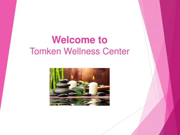 welcome to tomken wellness center