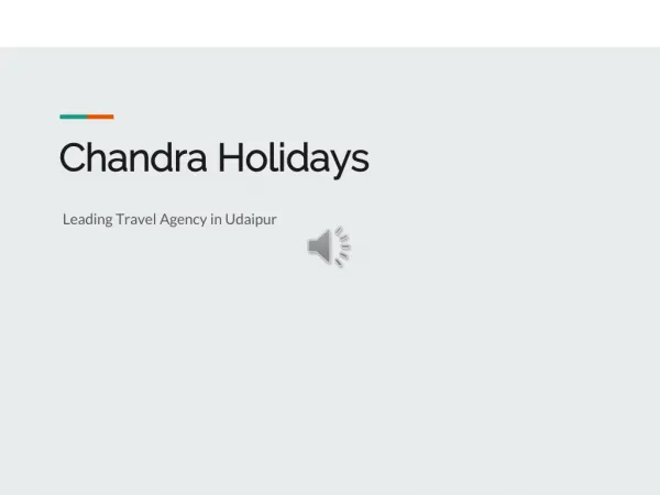 Chandra Holidays - A Leading Travel Agent in Udaipur