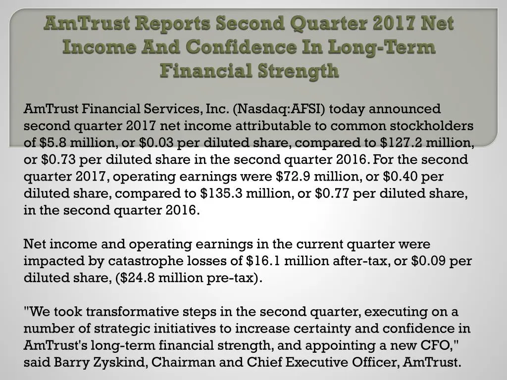 amtrust reports second quarter 2017 net income and confidence in long term financial strength