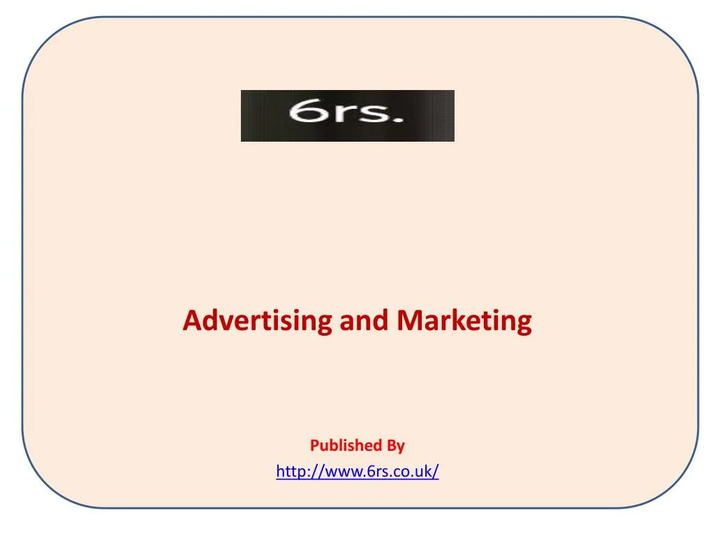 advertising and marketing published by http www 6rs co uk